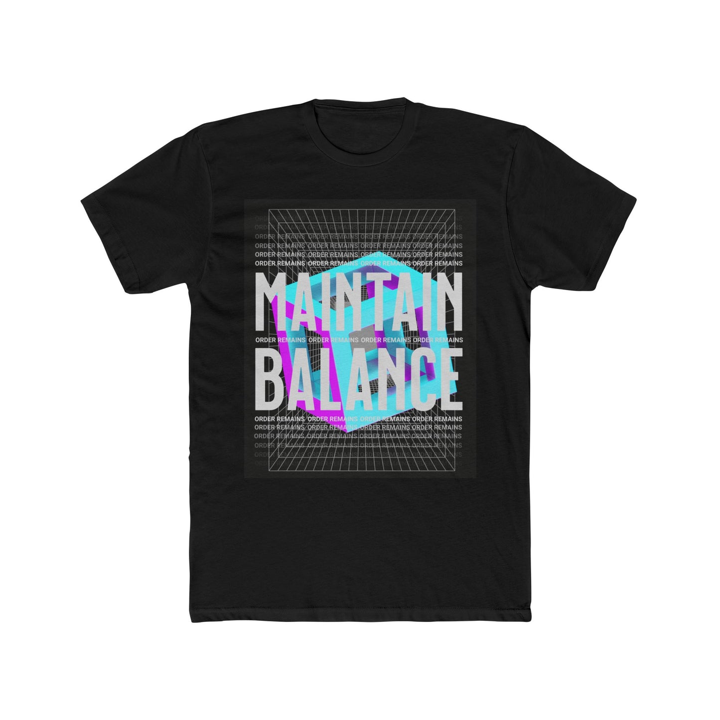Crew Tee - Maintain Balance and Truth T-Shirt