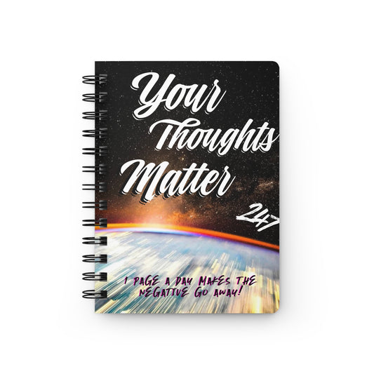 Spiral Bound Journal - Your Thoughts Matter Journal