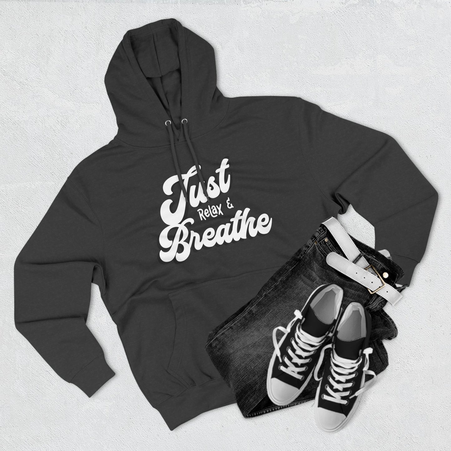 Just relax and breathe graphic letter motivation Three-Panel Fleece Hoodie