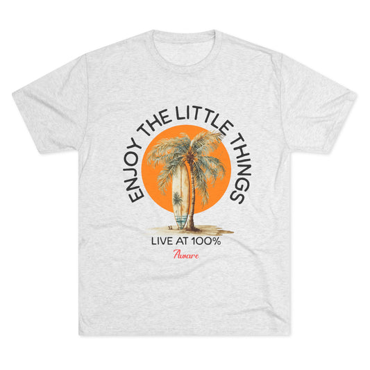 Tri-Blend Tee - Enjoy the Little Things Design