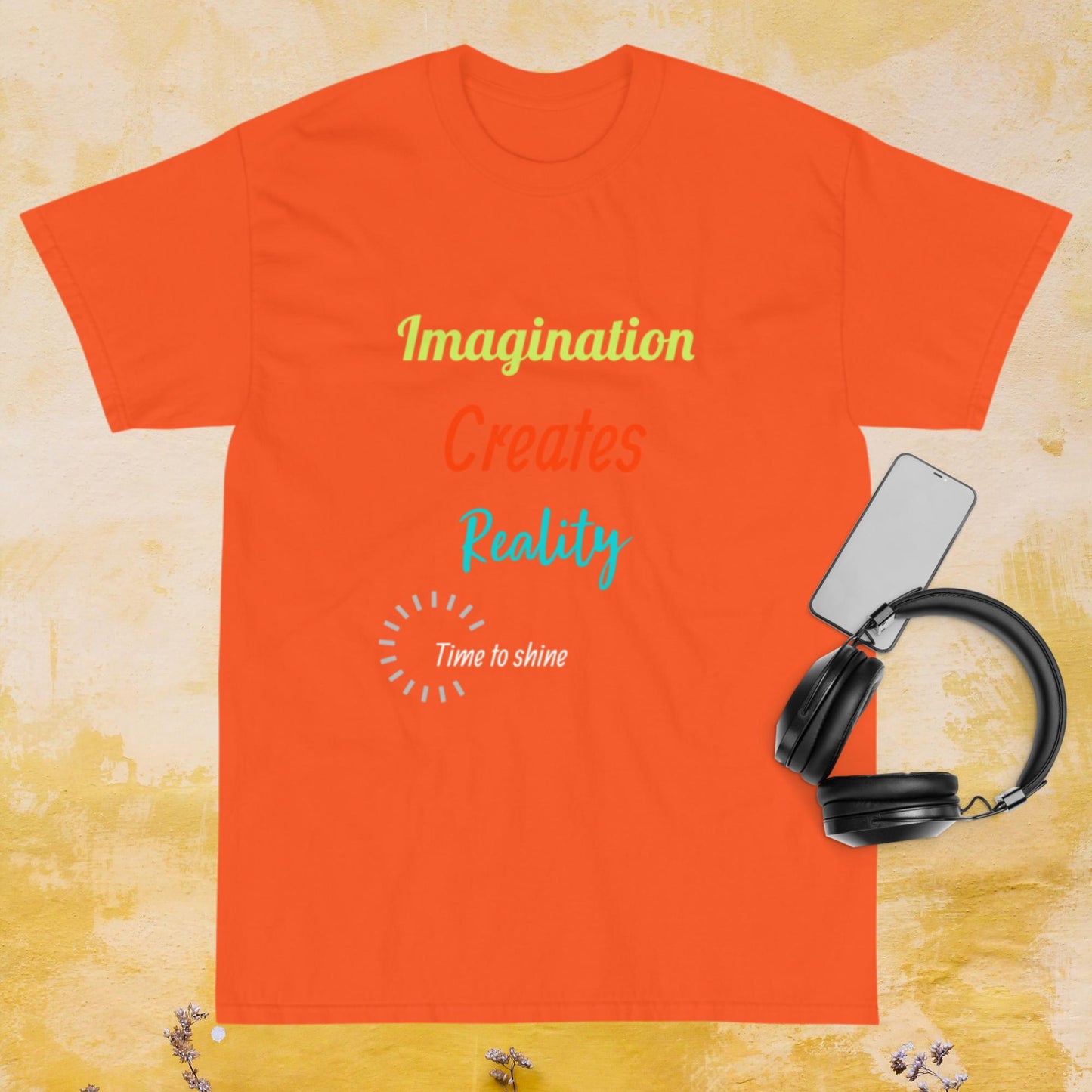 Imagination Creates Reality T-shirt Motivation T-shirt